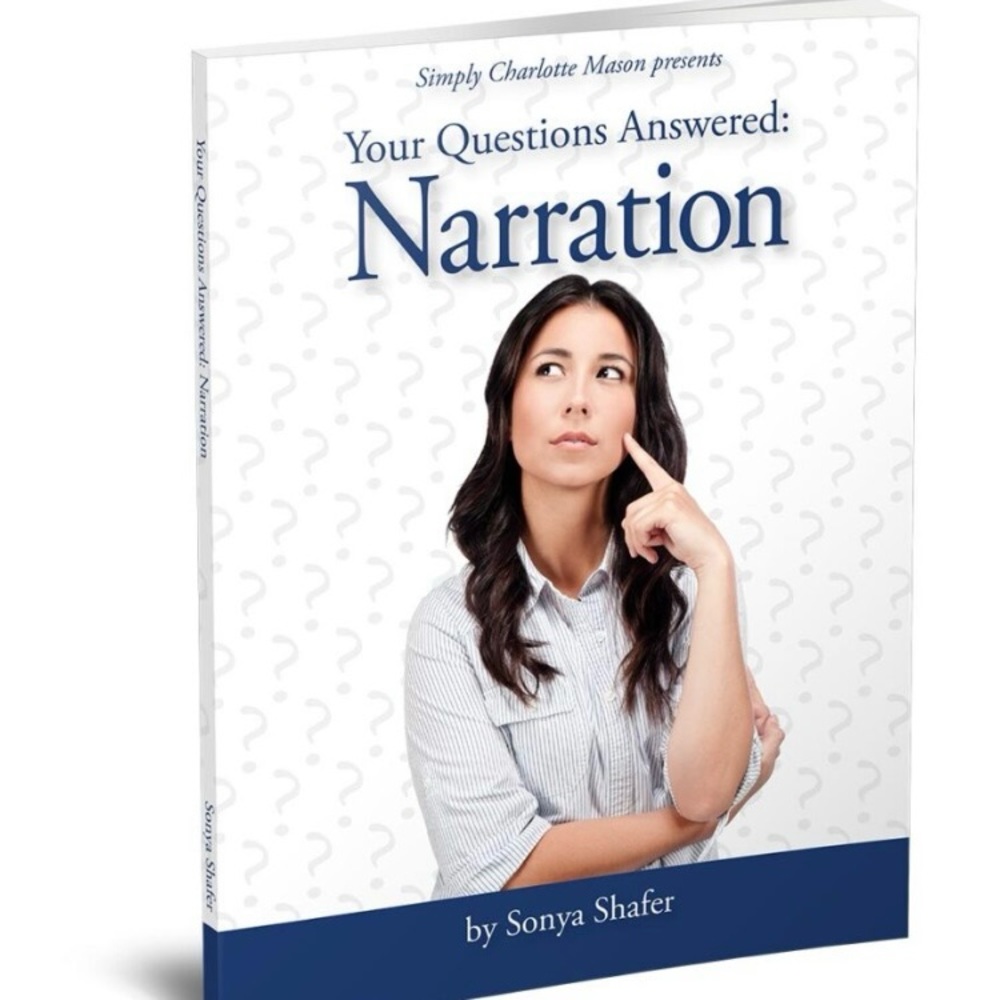 *NEW* Simply Charlotte Mason YOUR QUESTIONS ANSWERED: NARRATION